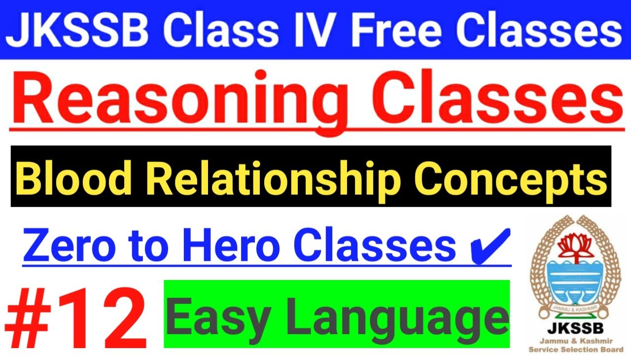#12 Blood Relation ~ JKSSB  Class IV Vacancy Free Classes || JKSSB Reasoning || Basic Concepts🔥🔥