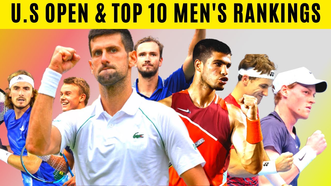 U S Open 2023 and Top 10 Mens Tennis ATP Rankings