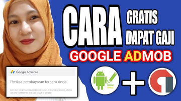 Cara Cepat Dan Gratis Dapat Gaji Dari Google Admob Modal HP