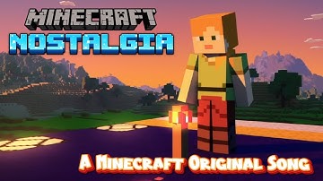 Minecraft Nostalgia (2024 Minecraft Original Music Video)