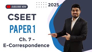 CSEET - Paper 1 - Business Communication - Ch. 7 - E-Correspondence - Live Lecture 2 - 2025