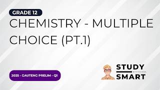 Grade 12 Science | Chemistry | Gauteng Prelim 2025 | P2 | Q.1 (Multiple Choice Pt.1) (Step-By-Step)