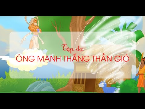 Video Ông mạnh thắng Thần Gió (Phần 1) - Tiếng Việt lớp 2 -... - youtube