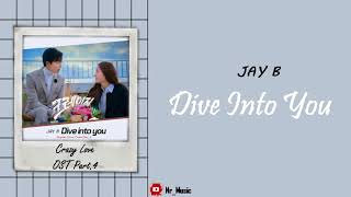 Sub Indo Jay B - Dive Into You Crazy Love Ost Part.4