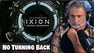 Checking Out IXION | Original Soundtrack | No Turning Back | Composer Reaction