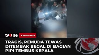 Merinding, Pemuda di Lampung Tewas Ditembak Kawanan Begal | Kabar Pagi tvOne screenshot 4