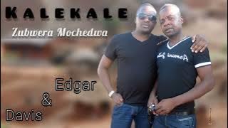 ZUBWERA MOCHEDWA - Edgar and Davis