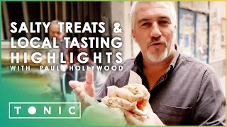 Salty Treats & Local Tasting Highlights with Paul Hollywood | Compilation