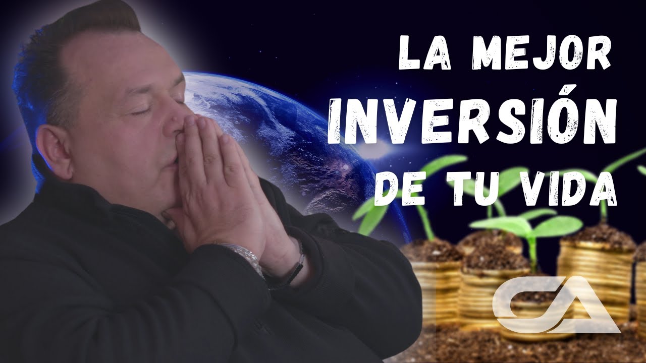 LA MEJOR INVERSION DE TU VIDA - Carlos Arco - YouTube