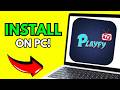 How To Install Playfy TV On PC Or Laptop (Step By Step 2026)