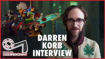 Darren Korb Interview - Original Soundchat: BONUS TRACKS