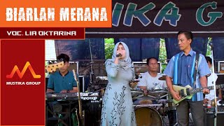 Biarlah Merana (Cover Dangdut) Voc. Lia Oktarina ll Mustika Group