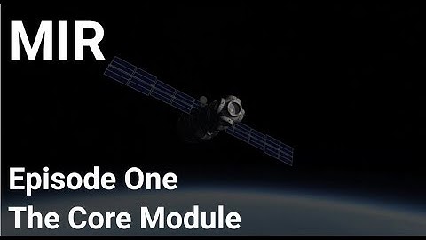 Mir - Episode 1 - The Core Module