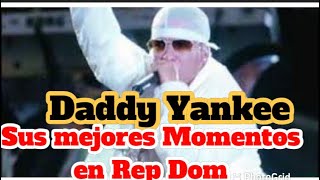 DADDY YANKEE - LOS MEJORES MOMENTOS EN REPÚBLICA DOMINGO