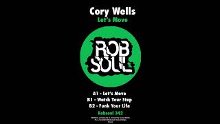 Cory Wells - Let's Move - Funk Your Life (Robsoul)