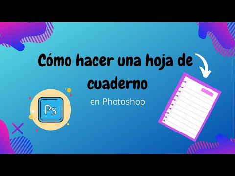 Video: Cómo Hacer Páginas De Cuaderno En Photoshop