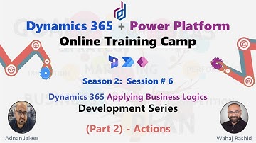 Season 2 - Session # 6 - Actions on #dynamics365 & #dataverse  #d4dynamics