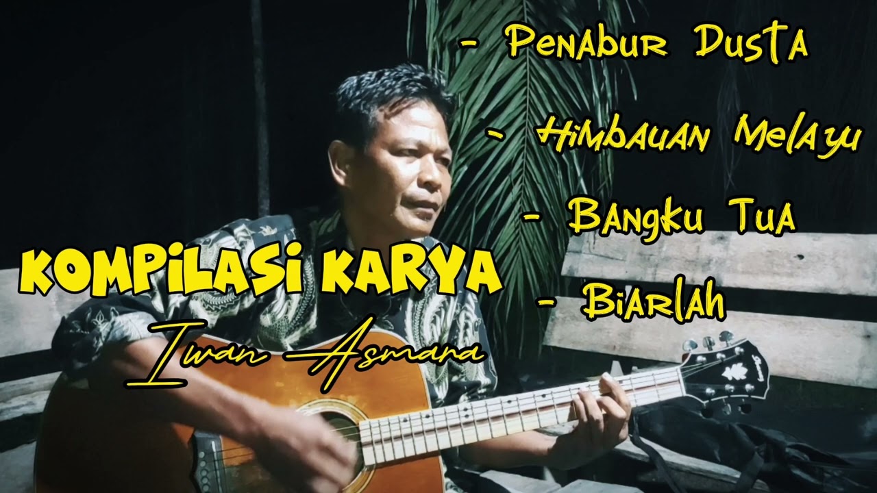 KOMPILASI KARYA Iwan Asmara Vol.1 ( Versi Akustik )