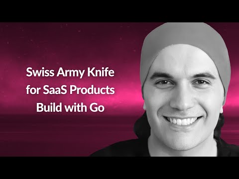 Swiss Army Knife for SaaS Products Build with Go | Huseyin Babal | Conf42 Golang 2023