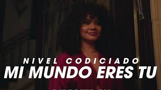 Nivel - Mi Mundo Eres Tu ( Official Video )
