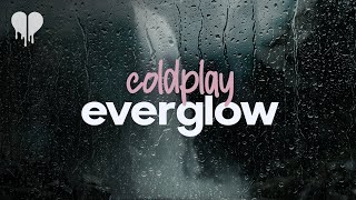 coldplay  everglow (lyrics)