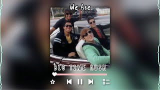 we are-big time rush (sped up + reverb)