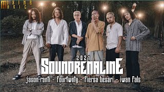 Soundrenaline 2021 - Jason Ranti • Fourtwnty • Fiersa Besari • Iwan Fals