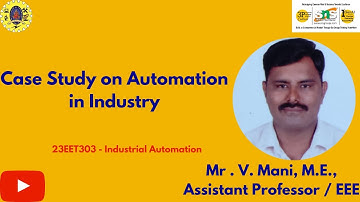 Case Study on Automation in Industry | Industrial Automation | SNS Institutions