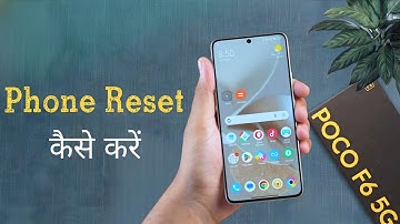 Poco F6 Phone Reset Guide | How to Factory Reset Poco F6 Pro