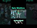 Epic Wubbox on bone island