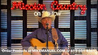 MISSION COUNTRY on the ROW with MIKE MANUEL #900