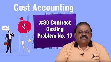 Contract Costing Problem No. 17 - Contract Costing - Cost Accounting (TY B.COM)