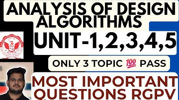 Analysis of Design Algorithm Rgpv Most important Questions | Rgpv Design Algorithm Questions 2025