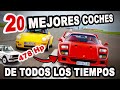 LOS 20 MEJORES COCHES de Todos Los Tiempos