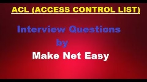 ACCESS CONTROL LIST (ACL) interview questions and ans | Networking Interview Que and ans |CCNA CCNP|