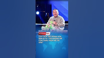 Chủ tịch Tập đoàn Hoa Sen đi tu: Tôi không để con cháu thừa kế tài sản #shorts #shortsfeed #news