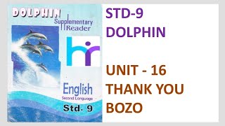 STD 9 English Dolphin Unit 16 Thank you Bozo