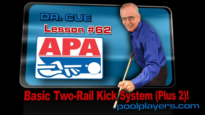 Dr. Cue Pool Lesson #62: Basic Two-Rail Kick System (Plus2)!