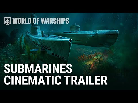 Submarines. Cinematic Trailer | World of Warships