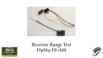 Receiver Test – FlySky FS-A8S