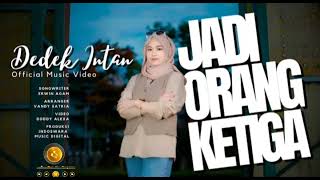 Dedek Intan - Jadi Orang Ketiga (Remix Minang) [ ]