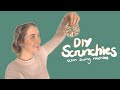 DIY scrunchie tutorial - Sewing machine scrunchy handmade II Simple Diy