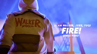 Alan Walker,  JVKE, YUQI - Fire! ( Lyric Video )