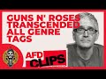 "Guns N' Roses are an entity to themselves" - author, Martin Popoff | AFD CLIPS