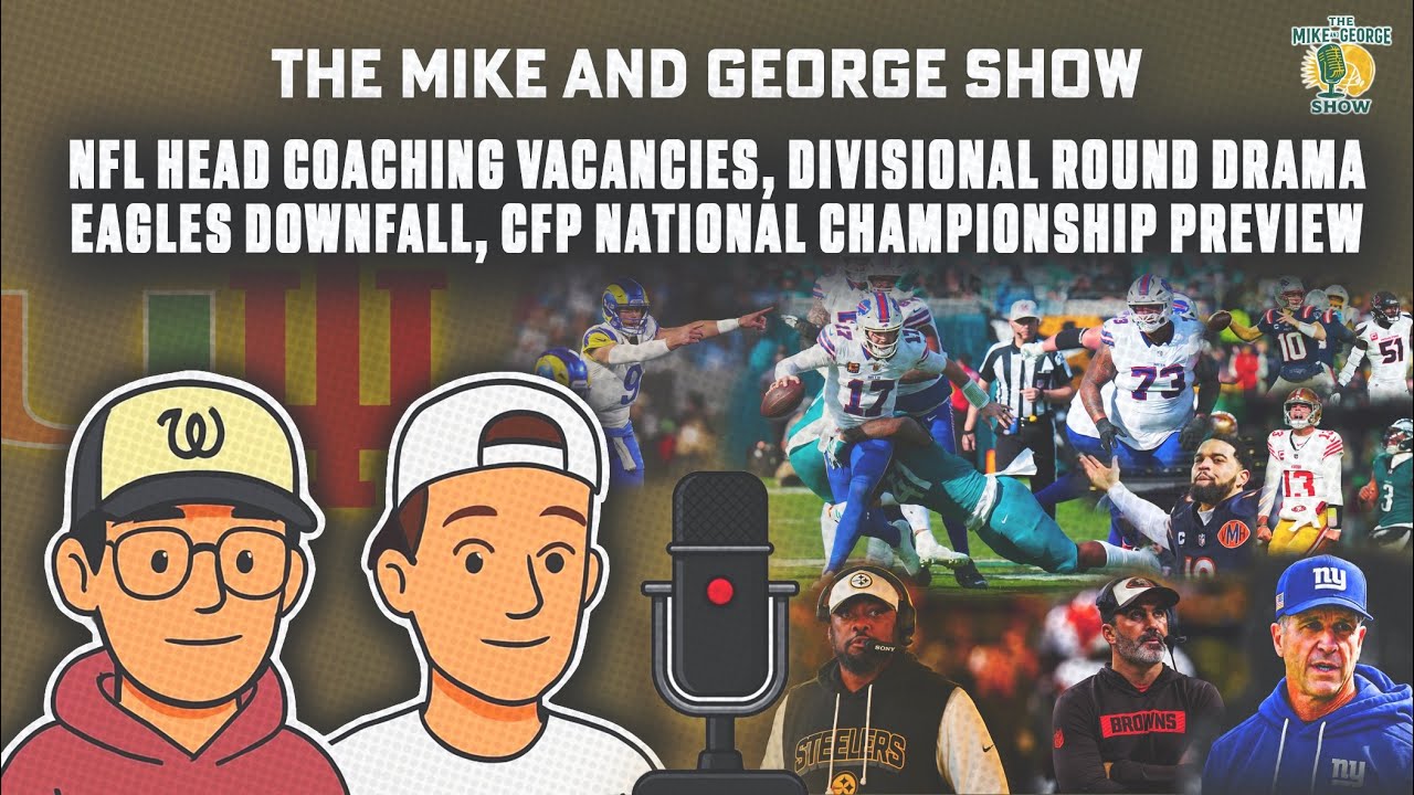 Head Coaching Free Agency, NFL Divisional Round Preview, Eagles Demise, CFP National Championship