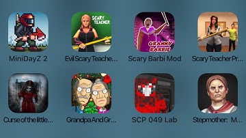 Mini Day Z 2,Evil Scary Teacher,Scary Barbi Mod,Scary Teacher Prank,Curse of the little, Grandpa