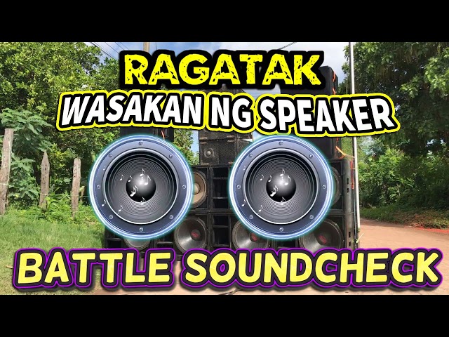 BATTLE RAGATAK SOUNDCHECK REMIX ⚡ NONSTOP BOMBAHAY SA SPEAKER HARD KICK BASE BOOTS 2022 ACTIVATED 💥 class=