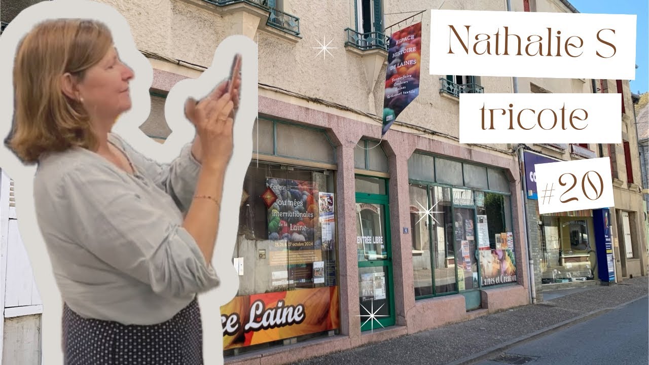 20 I NATHALIE S TRICOTE I visite de la boutique Histoire de Laines à Felletin (Creuse)