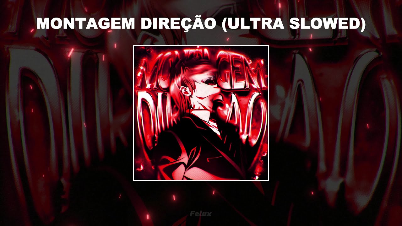 MONTAGEM DIREÇÃO (ULTRA SLOWED) - 1 HOUR