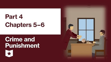 Crime and Punishment by Fyodor Dostoevsky | Part 4, Chapters 5–6